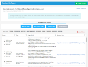 The Detailed Fixed Report shows all the Amazon Affilaite links the were fixed and or replaced.